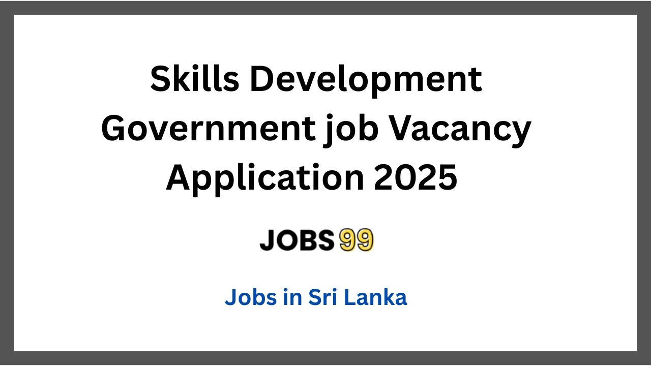 Skills Development Government job Vacancy Application 2025